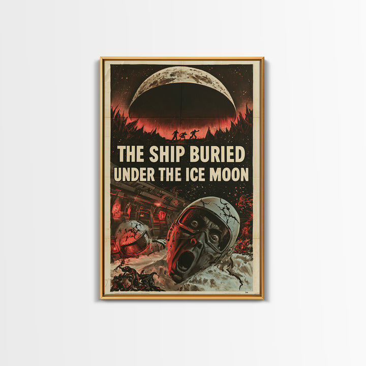 The Ship Buried Under The Ice Moon, English Language Horror Movie Poster, 1950s Creature-Feature One-Sheet Inspired Art, Framed Canvas Print