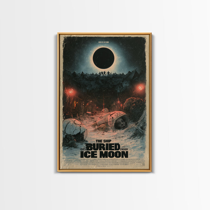 The Ship Buried Under The Ice Moon, English Language Horror Movie Poster, Dark Romantic Horror Art, Classic Monster Poster, Canvas Print
