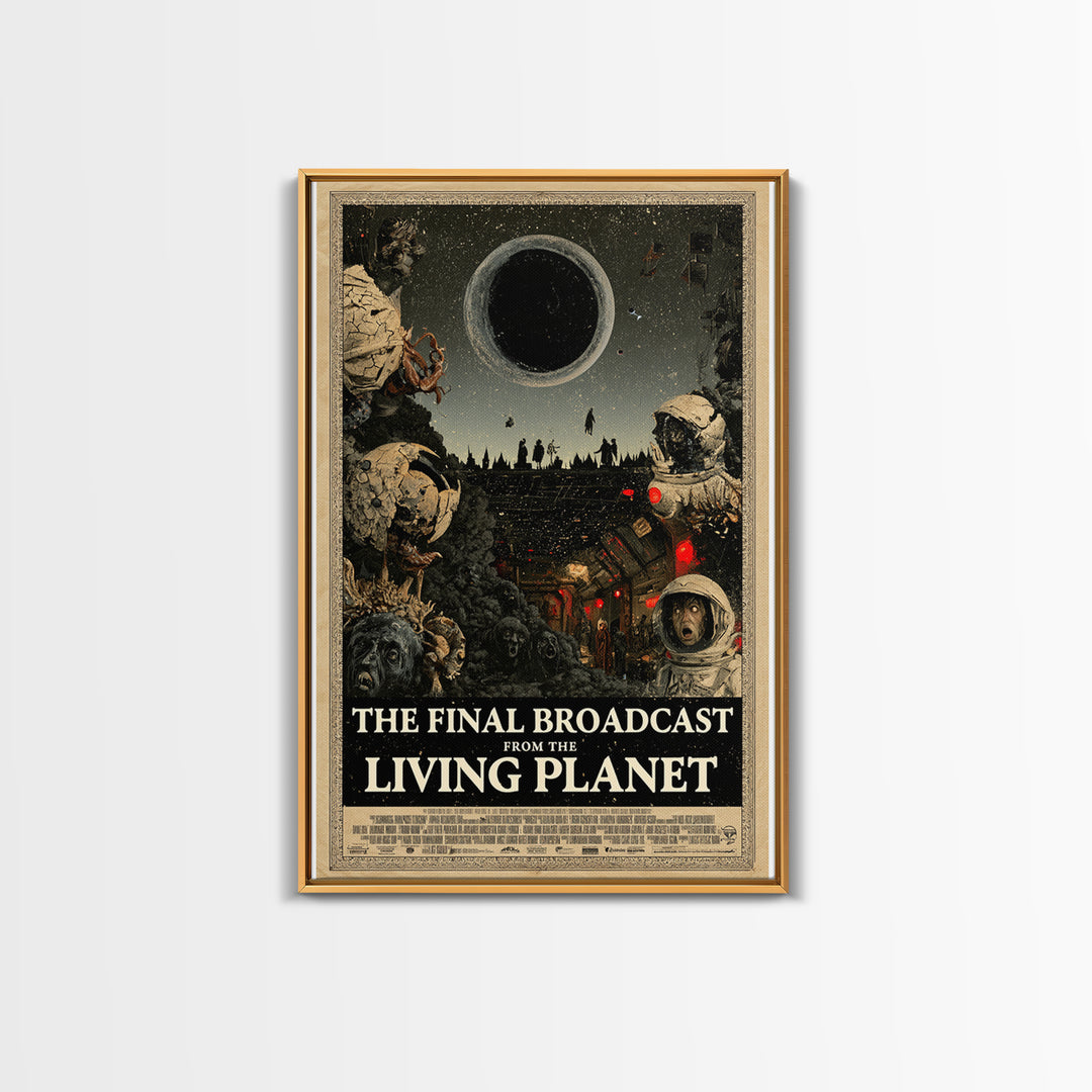 The Final Broadcast From The Living Planet, English Language Horror Movie Poster, Dark Romantic Horror Art, Classic Monster Poster