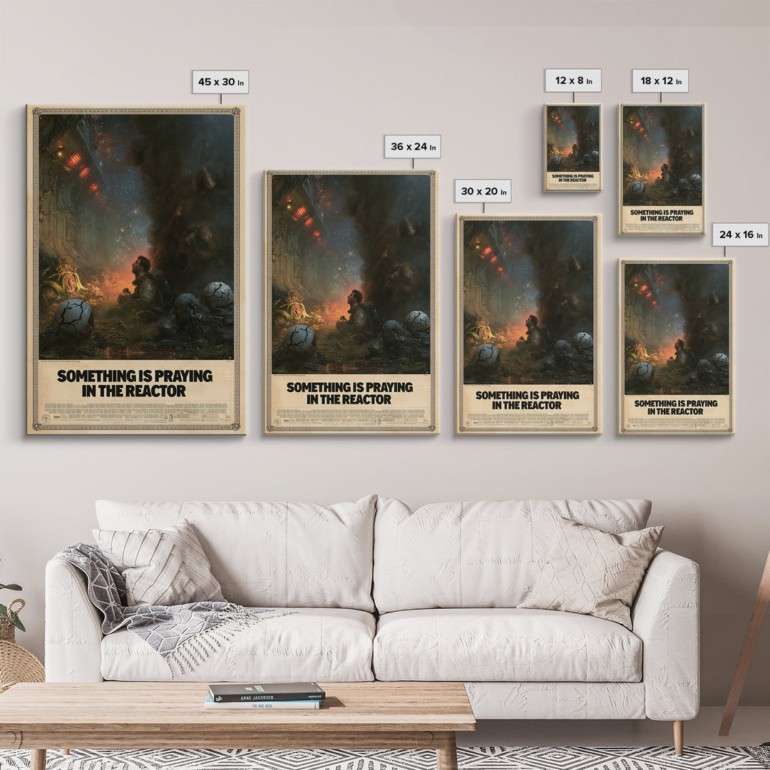 Something Is Praying In The Reactor, English Language Horror Movie Poster, Dark Romantic Horror Art, Classic Monster Poster, Canvas Print