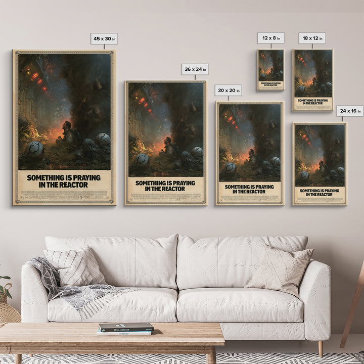 Something Is Praying In The Reactor, English Language Horror Movie Poster, Dark Romantic Horror Art, Classic Monster Poster, Canvas Print