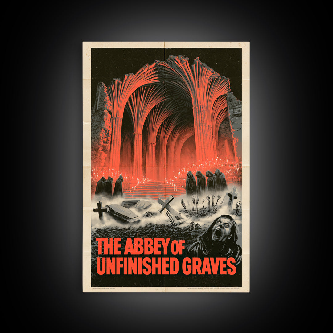 The Abbey Of Unfinished Graves, English Language Horror Movie Poster, 1950s Creature-Feature One-Sheet Inspired Art, Gothic Cinema Wall Art