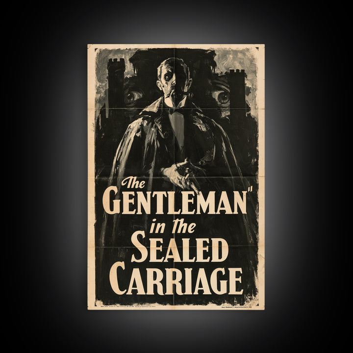 The Gentleman In The Sealed Carriage, English Language Horror Movie Poster, 1930s Horror Art, Gothic Cinema Wall Art, Canvas Print