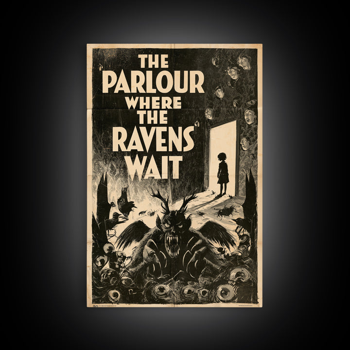 The Parlour Where The Ravens Wait, English Language Horror Movie Poster, 1930s Horror Art, Classic Monster Poster, Canvas Print