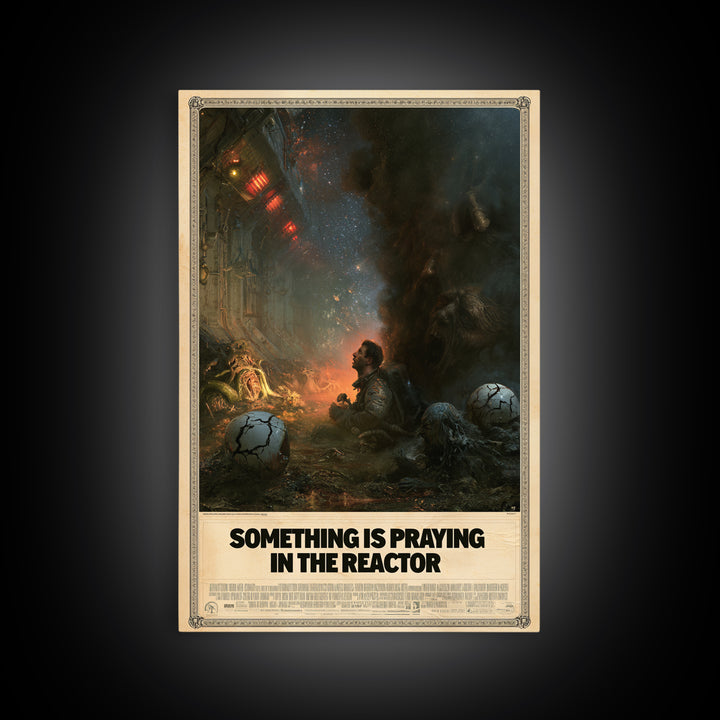 Something Is Praying In The Reactor, English Language Horror Movie Poster, Dark Romantic Horror Art, Classic Monster Poster, Canvas Print