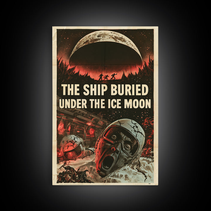 The Ship Buried Under The Ice Moon, English Language Horror Movie Poster, 1950s Creature-Feature One-Sheet Inspired Art, Framed Canvas Print