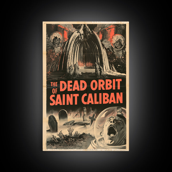 The Dead Orbit Of Saint Caliban, English Language Horror Movie Poster, 1950s Creature-Feature One-Sheet Inspired Art, Classic Monster Poster