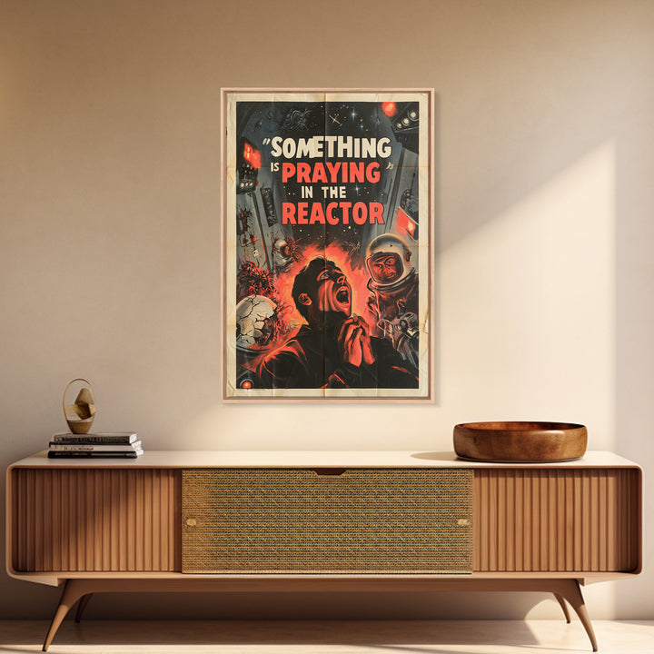 Something Is Praying In The Reactor, English Language Horror Movie Poster, 1950s Creature-Feature One-Sheet Inspired Art, Horror Wall Decor