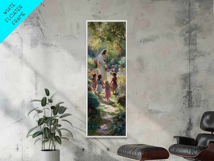 Teach The Children | Framed Canvas Print | Tall Skinny Art Print | Christian Art | Jesus Painting | Christian Art Canvas | Christian Wall A