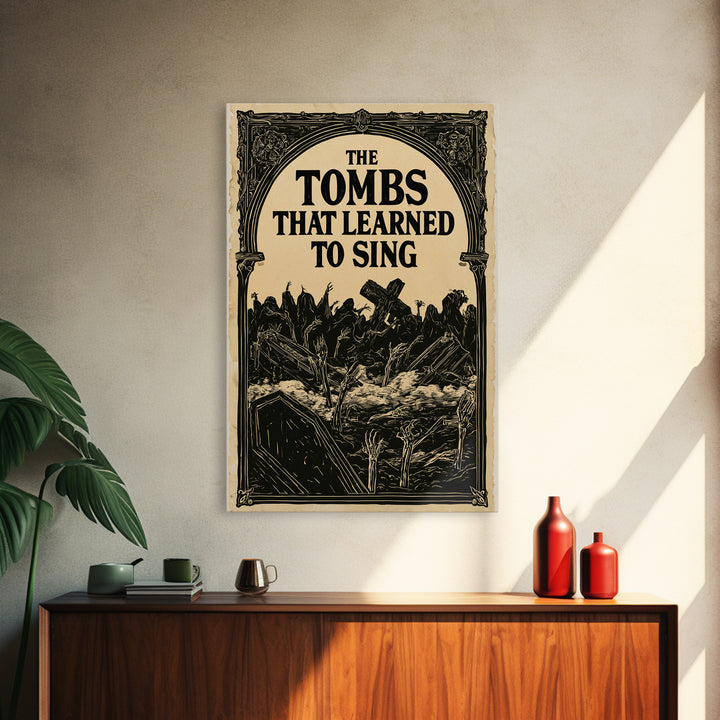 The Tombs That Learned To Sing, English Language Horror Movie Poster, Decadent Line Art, Gothic Cinema Wall Art