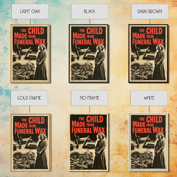 The Child Made From Funeral Wax, English Language Horror Movie Poster, 1950s Creature-Feature One-Sheet Inspired Art, Gothic Cinema Wall Art